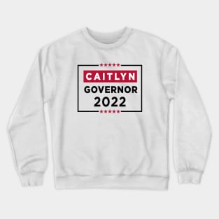 Caitlyn Jenner for California Governor Crewneck Sweatshirt